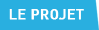 Le projet